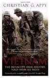 Bild des Verkufers fr Vietnam: The Definitive Oral History, Told From All Sides zum Verkauf von Modernes Antiquariat an der Kyll