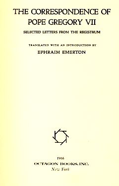 Seller image for The Correspondence of Pope Gregory VII. Selected Letters from the Registrum. (Records of Civilization / No. XIV). for sale by Fundus-Online GbR Borkert Schwarz Zerfa