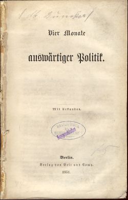 Bild des Verkufers fr Vier Monate auswrtiger Politik. Mit Urkunden. zum Verkauf von Fundus-Online GbR Borkert Schwarz Zerfa