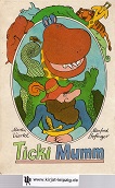 Seller image for Ticki Mumm. von Martin Viertel u. Manfred Bofinger for sale by Kirjat Literatur- & Dienstleistungsgesellschaft mbH