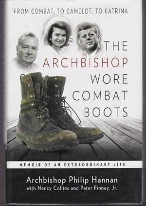 Seller image for The Archbishop Wore Combat Boots: Memoir of an Extraordinary Life: From Combat, to Camelot, to Katrina for sale by Clausen Books, RMABA