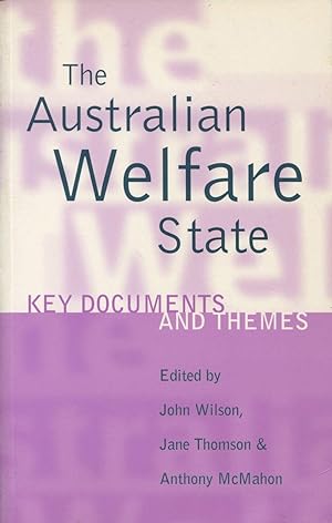 Imagen del vendedor de The Australian Welfare State : Key Documents and Themes. a la venta por Lost and Found Books