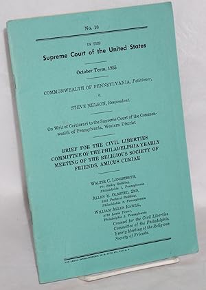 Brief for the Civil Liberties Committee of the Philadelphia yearly meeting of the Relifious Socie...