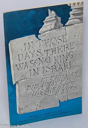 Every man his own law [cover title: "In those days there was no king in Israel."]