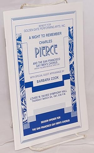 Seller image for A Night to Remember; Charles Pierce and the San Francisco Gay Men's Chorus, with special guest appearance by Barbara Cook, Louise M. Davies Symphony Hall, Thursday, March 5th, 1987, 9:00 p.m. for sale by Bolerium Books Inc.