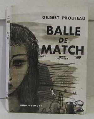 Seller image for Balle de match for sale by crealivres