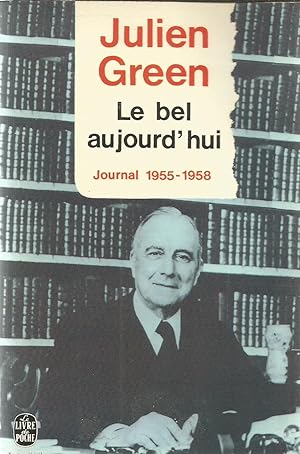 Le bel aujourd'hui - Journal 1955 - 1958