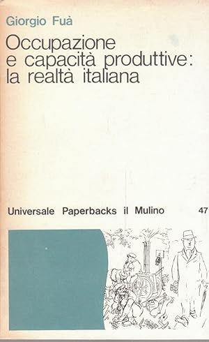 Occupazione e capacita' produttive: la realta' italiana