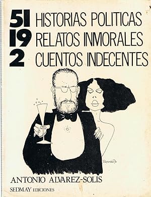 Seller image for 51 HISTORIAS POLTICAS 19 RELATOS INMORALES 2 CUENTOS INDECENTES for sale by Librera Torren de Rueda