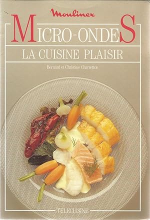 Moulinex - Micro-Onders - La cuisine plaisir