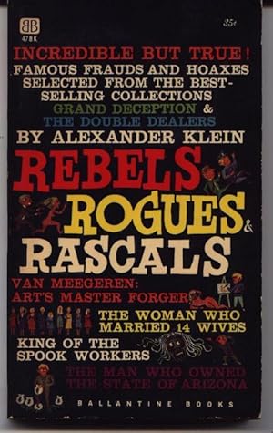 Image du vendeur pour Rebels, Rogues and Rascals mis en vente par West Portal Books