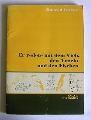 Er redete mit dem Vieh, den Vogeln und den Fischen.