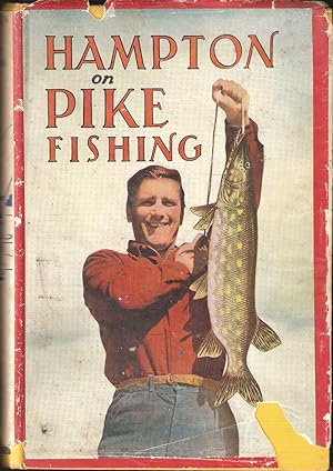 Image du vendeur pour HAMPTON ON PIKE FISHING. Illustrated by Raymond Sheppard and others. mis en vente par Coch-y-Bonddu Books Ltd