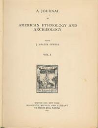 A JOURNAL OF AMERICAN ETHNOLOGY AND ARCHAEOLOGY. Hemenway Southwestern Archaeological Expediton V...