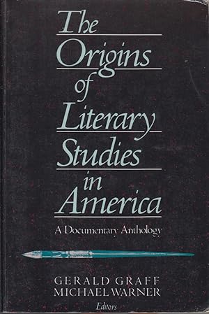 Imagen del vendedor de The Origins of Literary Studies in America: a Documentary Anthology a la venta por Jonathan Grobe Books