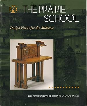 Seller image for The Art Institute of Chicago Museum Studies: the Prairie School: Design Vision for the Midwest for sale by Jonathan Grobe Books