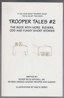 Trooper Tales #2. The Book With More Bizarre, Odd and Funny Short Stories SIGNED
