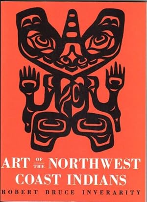 Art of the Northwest Coast Indians -- illustrated through-out with b & w and colour photos