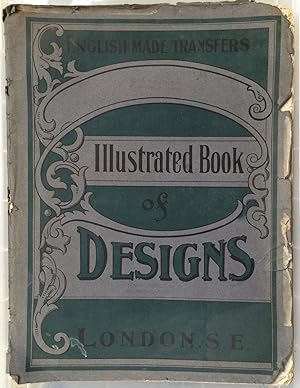 Illustrated Book of Designs. English Made Transfers. London S.E.