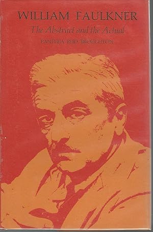 Image du vendeur pour William Faulkner: The Abstract and The Actual mis en vente par Dorley House Books, Inc.