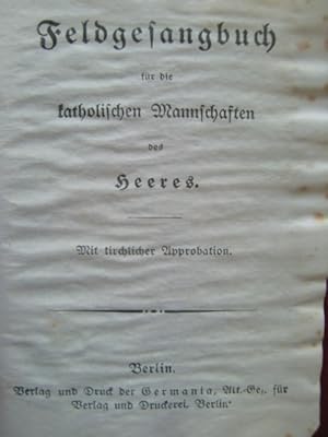 Image du vendeur pour Feldgesangbuch fr die katholischen Mannschaften des Heeres mis en vente par Herr Klaus Dieter Boettcher