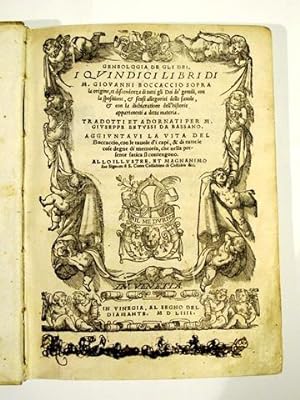 Geneologia de gli dei. I quindici libri di M. Giovanni Boccaccio sopra la origine, et discendenza...