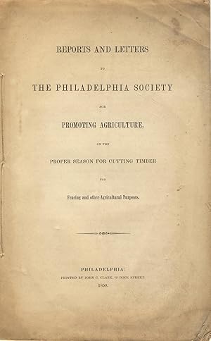 Reports and letters to the Philadelphia Society for Promoting Agriculture, on the proper season f...