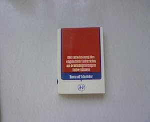 Bild des Verkufers fr Die Entwicklung des englischen Unterrichts an deutschsprachigen Universitten bis zum Jahre 1850, Mit einer Analyse zu Verbreitung und Stellung des Englischen als Schulfach an den deutschen hheren Schulen im Zeitalter des Neuhumanismus. zum Verkauf von Antiquariat Bookfarm