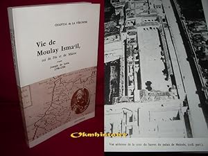 Vie de Moulay Isma'ïl, roi de Fès et de Maroc, d'après Joseph de Leon ( 1708-1728 ).