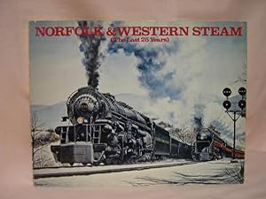Seller image for NORFOLK & WESTERN STEAM (THE LAST 25 YEARS) for sale by Robert Gavora, Fine & Rare Books, ABAA