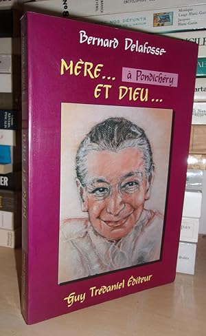 Image du vendeur pour MERE A PONDICHERY ET DIEU mis en vente par Planet's books