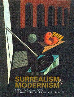 Image du vendeur pour Surrealism and Modernism: From the Collection of the Wadsworth Atheneum mis en vente par LEFT COAST BOOKS