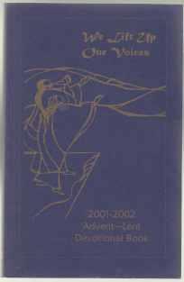 Seller image for We Lift Up Our Voices Devotional Readings for Advent to Epiphany Dec 2, 2001 to January 6, 2002 Lent to Easter Feb 13, 2002 to March 31, 2002 for sale by HORSE BOOKS PLUS LLC