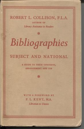 Imagen del vendedor de Bibliographies, Subject and National: a Guide to Their Contents, Arrangement and Use a la venta por E Ridge Fine Books