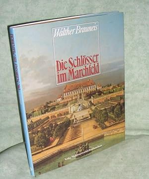 Bild des Verkufers fr Die Schlsser im Marchfeld. zum Verkauf von Antiquariat  Lwenstein