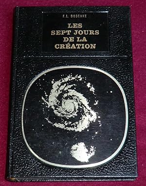 Seller image for LES SEPT JOURS DE LA CREATION for sale by LE BOUQUINISTE