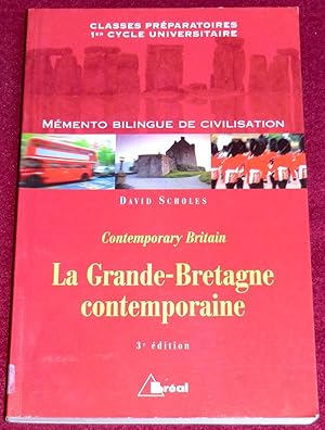 Seller image for LA GRANDE-BRETAGNE CONTEMPORAINE - Contemporary Britain - Memento bilingue de civilisation for sale by LE BOUQUINISTE