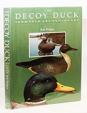 Seller image for The Decoy Duck: From Folk Art to Fine Art for sale by Kerr & Sons Booksellers ABA