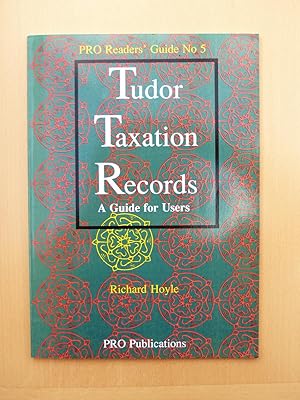 Tudor Taxation Records: A Guide for Users