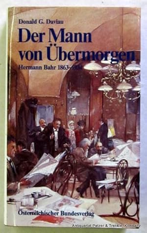 Bild des Verkufers fr Der Mann von bermorgen. Hermann Bahr 1863-1934. Wien, sterreichischer Bundesverlag, 1984. 279 S. Or.-Lwd. mit Schutzumschlag; Kopfschnitt leicht stockfleckig. (ISBN 3215050935). zum Verkauf von Jrgen Patzer