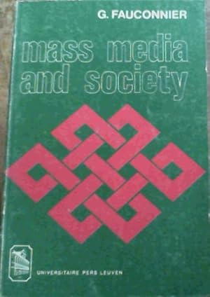 Image du vendeur pour Mass Media and Society: An Introduction to the Scientific Study of Mass Communication Concepts, Intentions, Effects mis en vente par Chapter 1