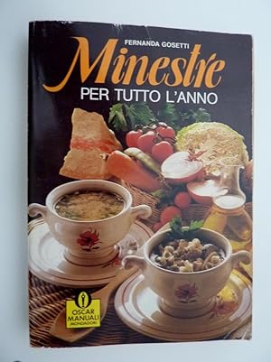 Seller image for MINESTRE PER TUTTO L'ANNO. Prima Ristampa OSCAR MANUALI Gennaio 1988" for sale by Historia, Regnum et Nobilia