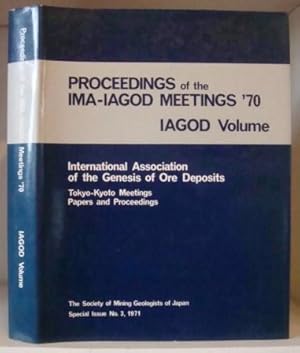 International Association of the Genesis of Ore Deposits, IMA-IAGOD Meetings '70, Papers and Proc...