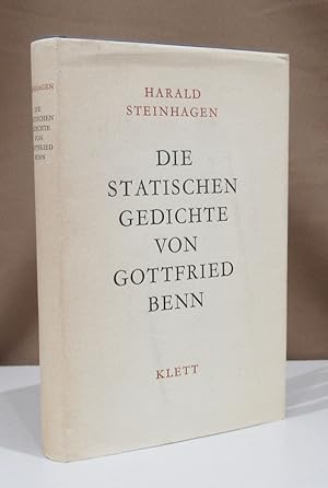 Bild des Verkufers fr Die statischen Gedichte von Gottfried Benn. Die Vollendung seiner expressionistischen Lyrik. zum Verkauf von Dieter Eckert