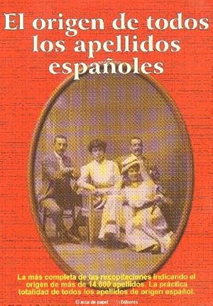 EL ORIGEN DE TODOS LOS APELLIDOS ESPAÑOLES.