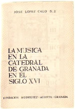 LA MUSICA EN LA CATEDRAL DE GRANADA EN EL SIGLO XVI (2 TOMOS MAS DISCO)