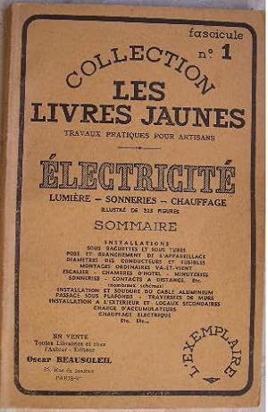 Electricité. Lumière - sonneries - chauffage.