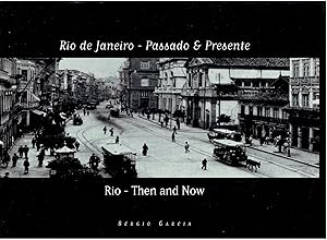 Rio de Janeiro - Passado & Presente (Rio - Then and Now)