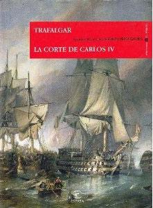Bild des Verkufers fr EPISODIOS NACIONALES: TRAFALGAR - LA CORTE DE CARLOS IV zum Verkauf von KALAMO LIBROS, S.L.