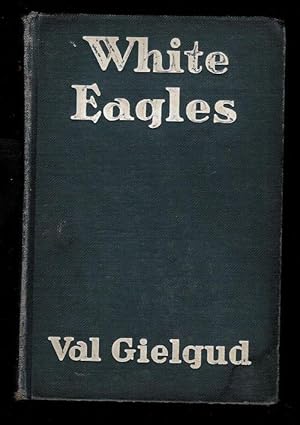 Imagen del vendedor de White Eagles/A Story of 1812 a la venta por Gyre & Gimble